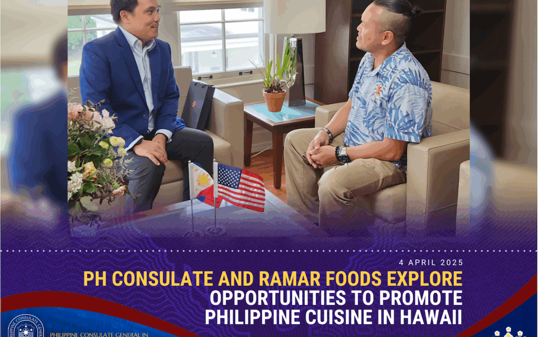 PH Consulate and Ramar Foods Explore Opportunities to Promote Philippine Cuisine in Hawaii.